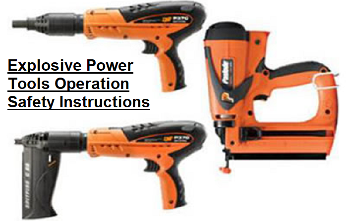 Explosive Power Tools Operation Safety Instructions