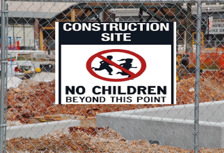 Construction Safety Procedure to Keep Children Away from Hazards